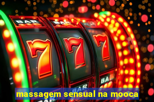 massagem sensual na mooca